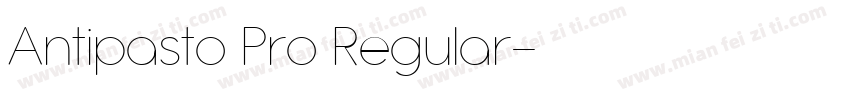 Antipasto Pro Regular字体转换